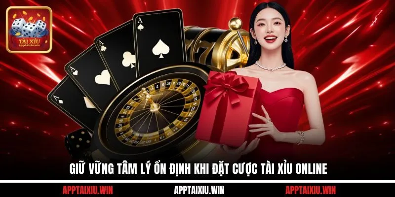 Tài Xỉu Có Hợp Pháp Tại Việt Nam Không? Sự Thật Bạn Cần Biết 4 Giữ vững tâm lý ổn định khi đặt cược tài xỉu online