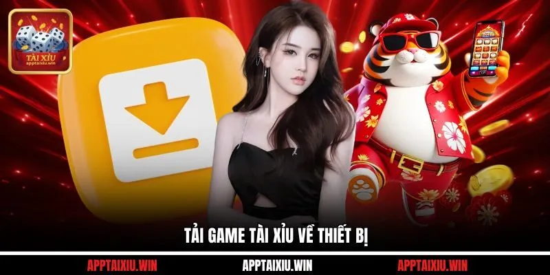Cách Tải Tài Xỉu Trên Điện Thoại Android/iOS Cơ Bản Nhất 2 Tải game tài xỉu về thiết bị
